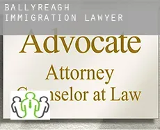 Ballyreagh  immigration lawyer
