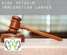 Kirk Yetholm  immigration lawyer