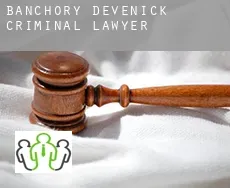 Banchory Devenick  criminal lawyer