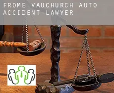 Frome Vauchurch  auto accident lawyer