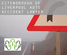 Liverpool (City and Borough)  auto accident lawyer