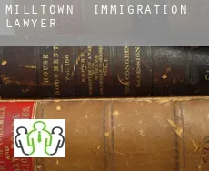 Milltown  immigration lawyer