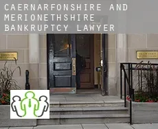 Caernarfonshire and Merionethshire  bankruptcy lawyer