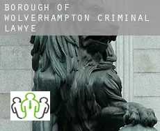 Wolverhampton (Borough) criminal lawyer