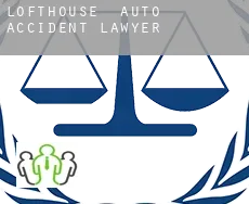Lofthouse  auto accident lawyer